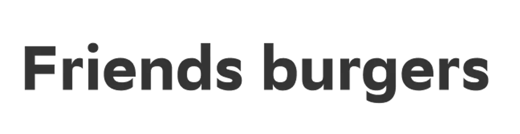Friends burgers