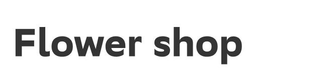 Flower Shop